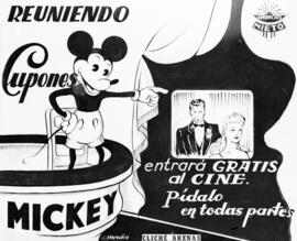 Publicidad en el cine. Anuncios Nieto: Reuniendo cupones Mickey entrará gratis al cine. Pídalo en todas partes. Cliché Arenas. 01