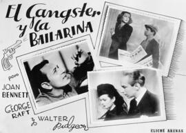 Cartel de cine: El gánster y la bailarina por Joan Bennett, George Raft y Walter Pidgeon. Cliché Arenas. 01