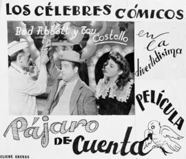 Cartel de cine: Los célebres cómicos Bud Abbott y Lou Costello en la divertidísima película Pájaro de Cuenta. Cliché Arenas. 01